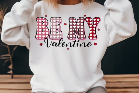 Be My Valentine Funny Retro Svg Png Graphics and T-Shirt Designs