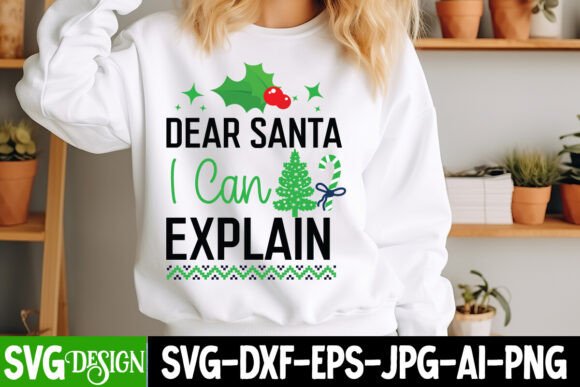 Dear Santa I Can Explain SVG Design: Graphics and T-Shirt Designs Review