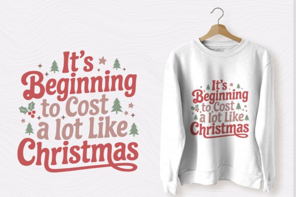 Funny Christmas Quote SVG It’s Beginning Graphics and T-Shirt Designs Review