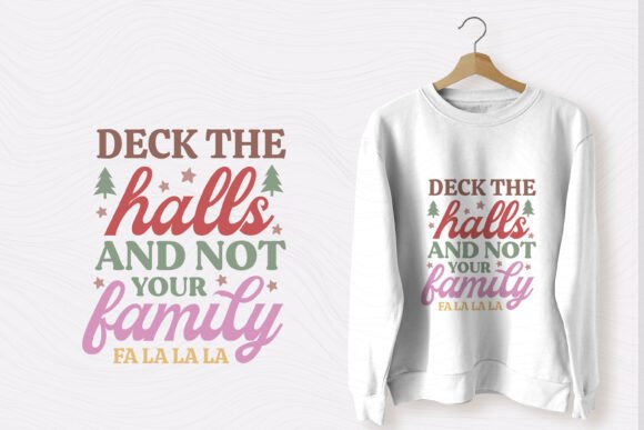 Funny Christmas Quotes SVG Deck the Hall Graphics and T-Shirt Designs