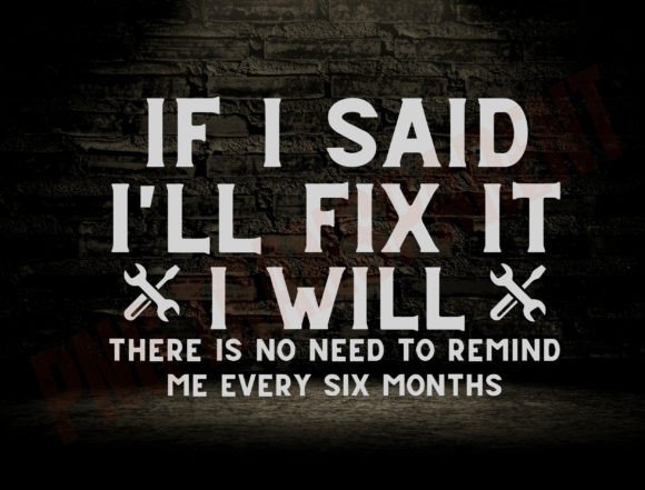 Funny Mechanic Svg, if I Said I ll Fix: Graphics and T-Shirt Designs