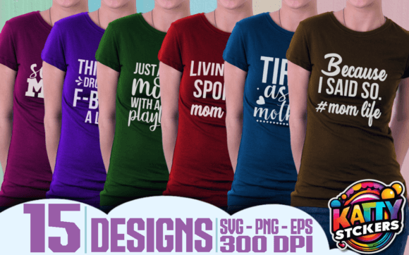 Funny Mom Svg Bundle 15 Designs Graphics and T-Shirt Designs