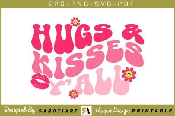 Hugs Kisses Y all Funny Valentine SVG Graphics and Print Templates Review