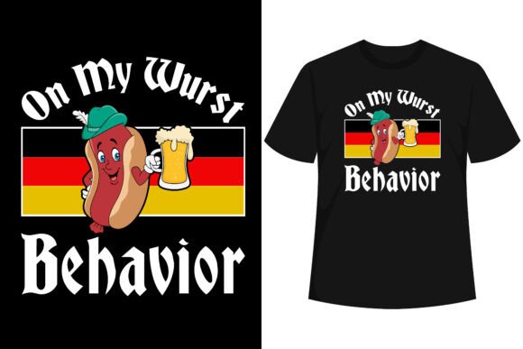 Oktoberfest on My Wurst Behavior T-shirt Graphics and T-Shirt Designs